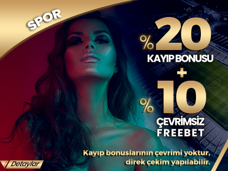 %20 KAYIP BONUSU + %10 FREEBET