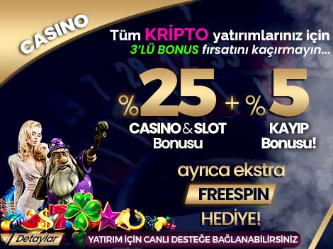 %25 CASİNO YATIRIM + %5 KAYIP BONUSU